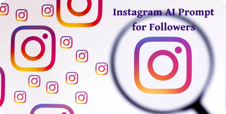 instagram ai prompt for followers