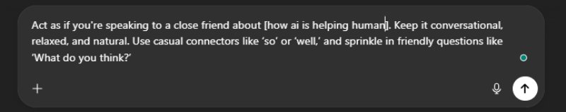 use a conversational tone