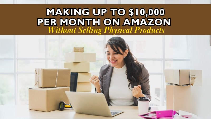 earning on amazon without physical stock