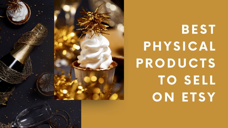 physical products to sell on etsy