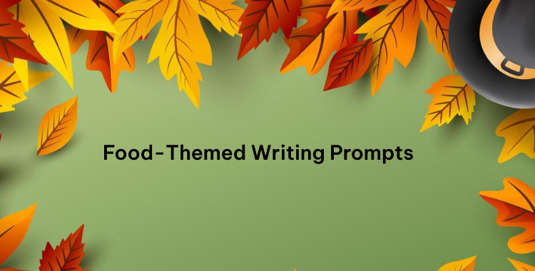 Food-Themed Writing Prompt