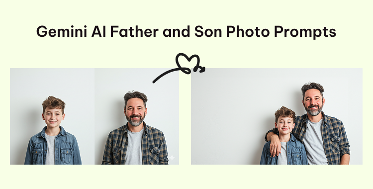 gemini ai father and son photo prompts
