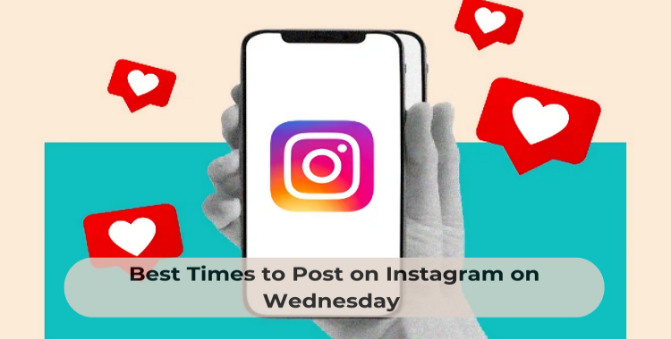 best time to post on instagram wednesday