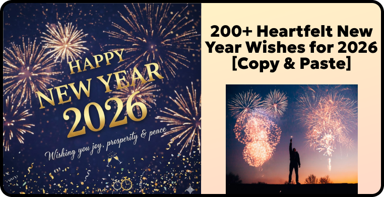 200+ Heartfelt New Year Wishes for 2026