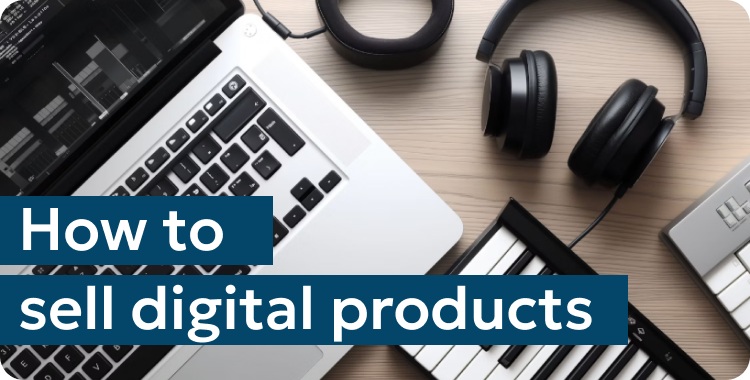 how to sell digital products