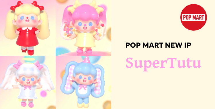 pop mart new ip -supertutu