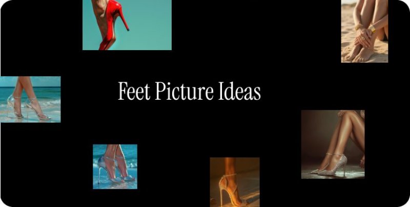 feet pic ideas