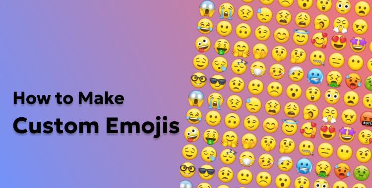 how to make custom emojis
