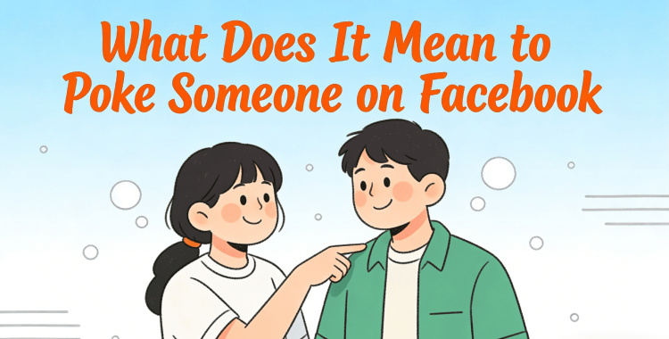 what does it mean to poke someone on facebook