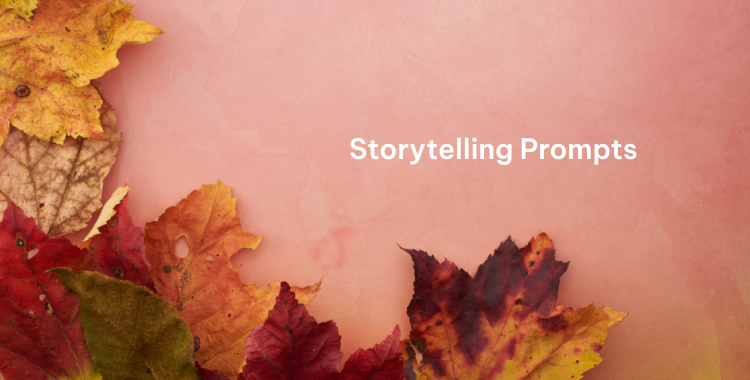 Storytelling Prompts