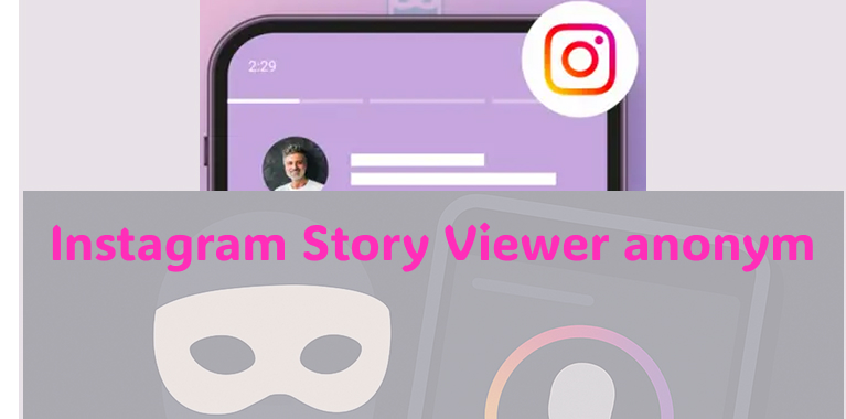 anonym story viewer