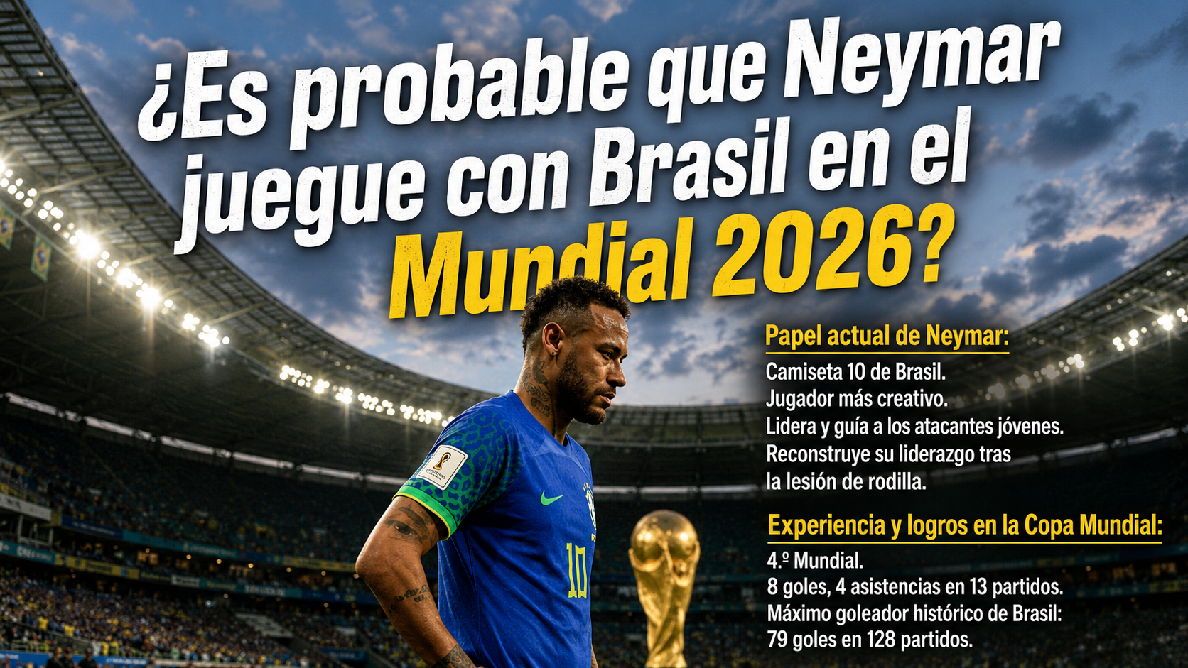¿Neymar jugará el Mundial 2026?