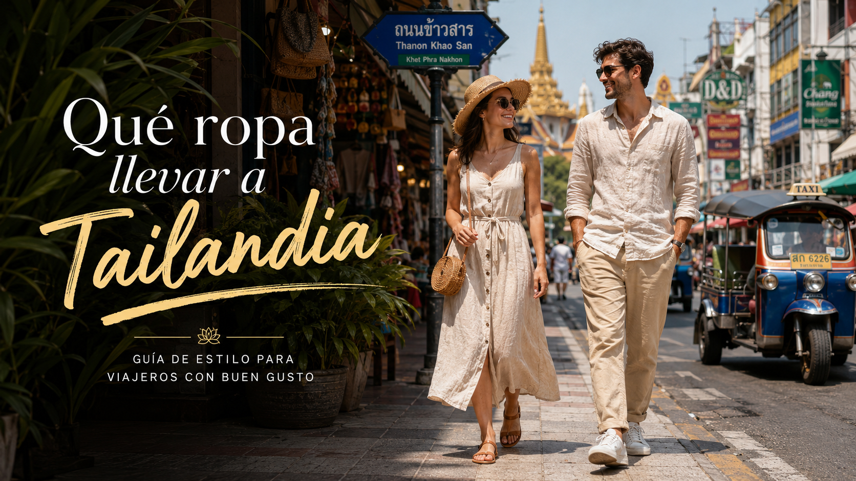 Viajeros caminando por Bangkok con ropa ligera: qué ropa llevar a Tailandia