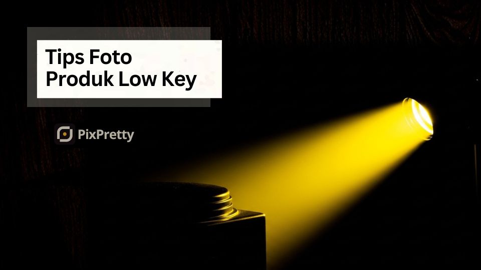 Teknik Foto Produk Low Key Menggunakan Lampu Emergency