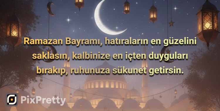en guzel ramazan bayramı mesajları
