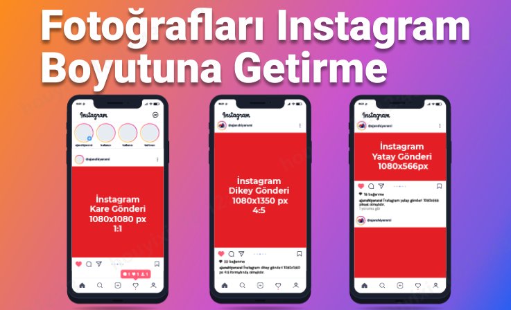 fotoğrafları instagram boyutuna getirme