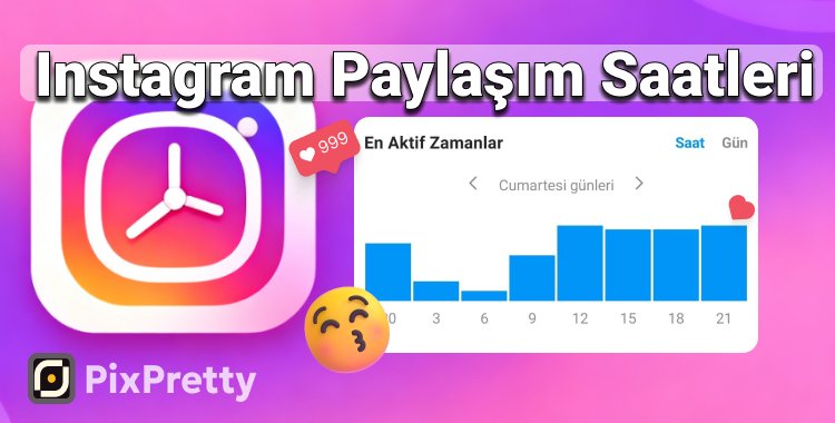 instagram paylaşım saatleri