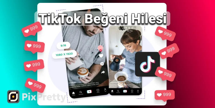 tiktok beğeni hilesi