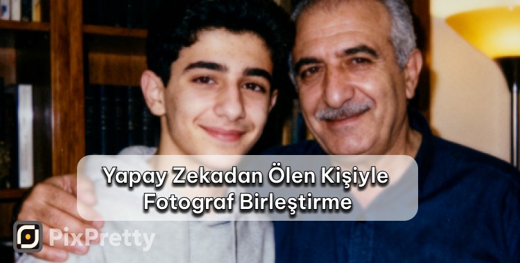 Ölen Kişiyle Kendini Birleştirme Yapay Zeka
